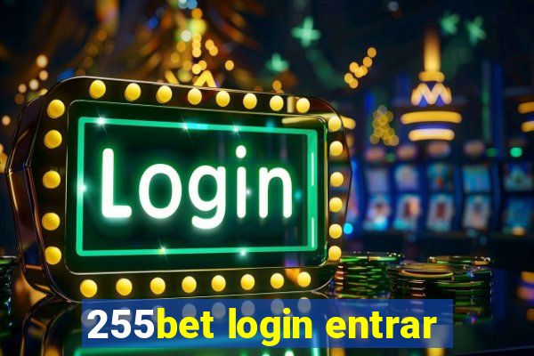 255bet login entrar