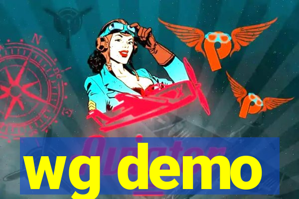 wg demo