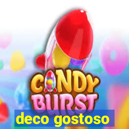 deco gostoso