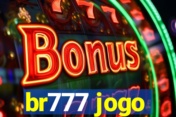 br777 jogo