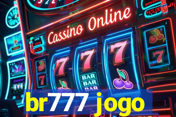 br777 jogo