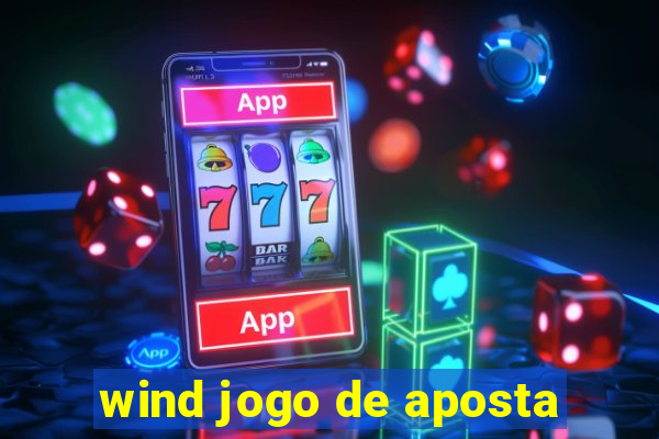 wind jogo de aposta