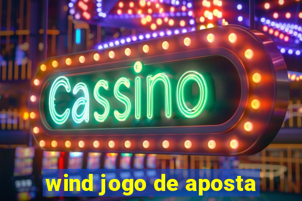 wind jogo de aposta