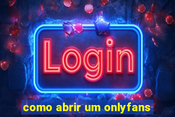 como abrir um onlyfans