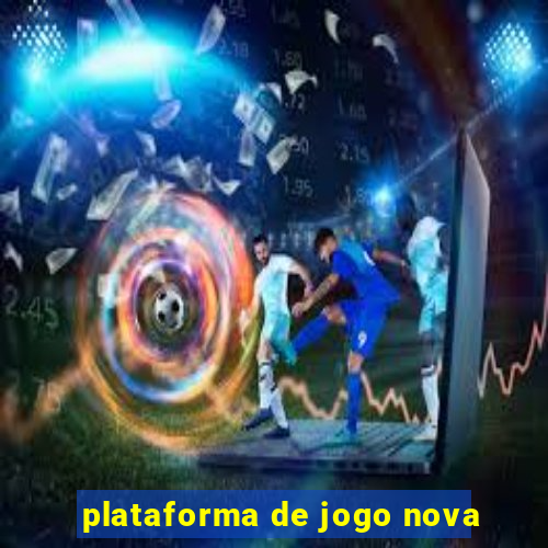 plataforma de jogo nova