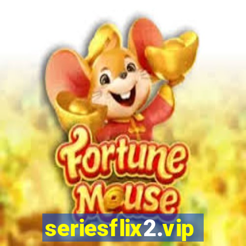 seriesflix2.vip