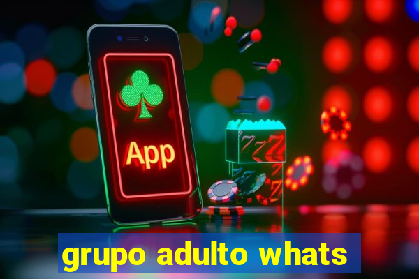 grupo adulto whats