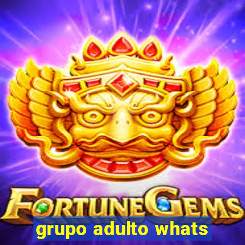 grupo adulto whats