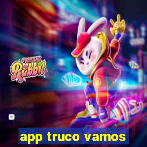 app truco vamos