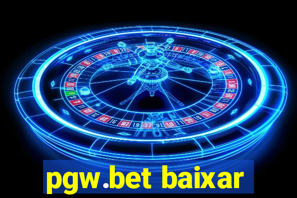 pgw.bet baixar