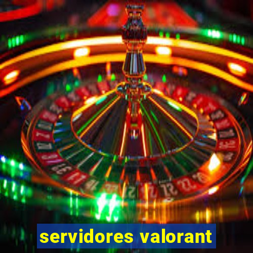 servidores valorant