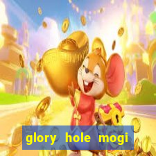 glory hole mogi das cruzes