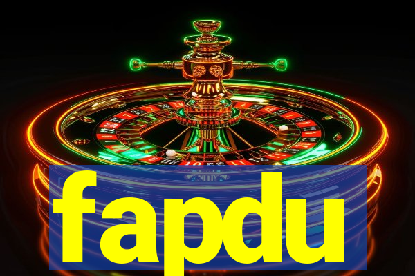 fapdu