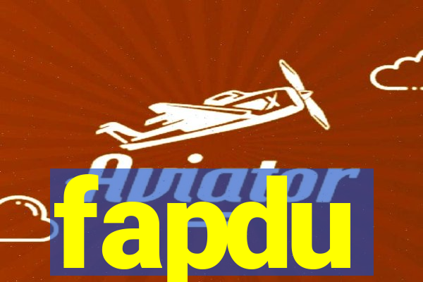 fapdu