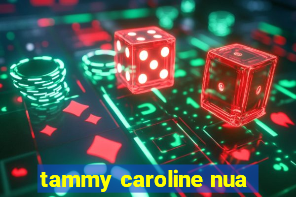 tammy caroline nua