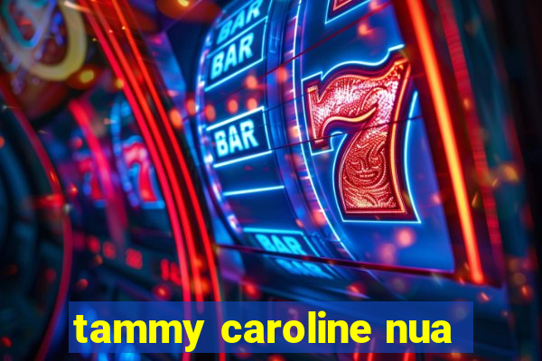 tammy caroline nua