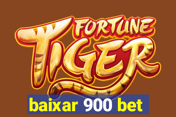 baixar 900 bet