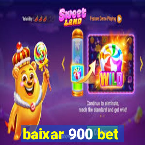 baixar 900 bet