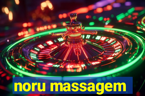 noru massagem