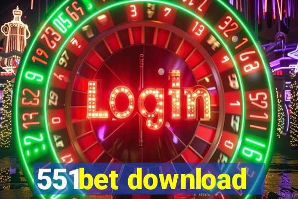 551bet download