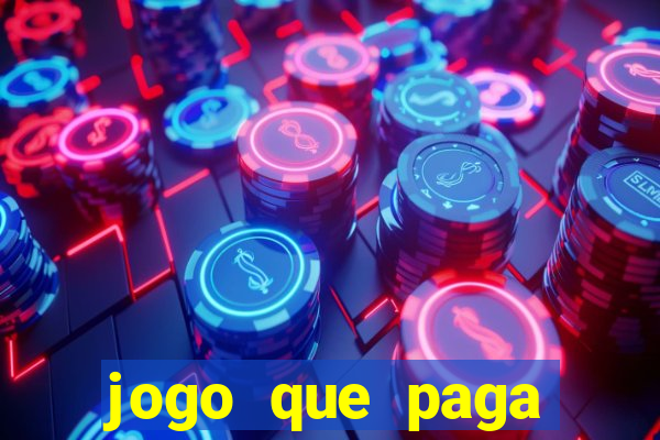 jogo que paga dinheiro de verdade sem precisar depositar