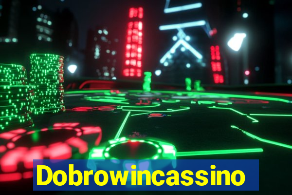 Dobrowincassino