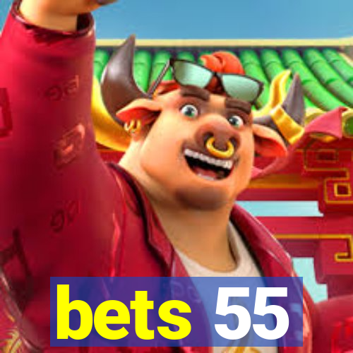 bets 55