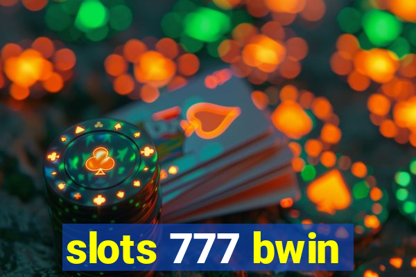 slots 777 bwin