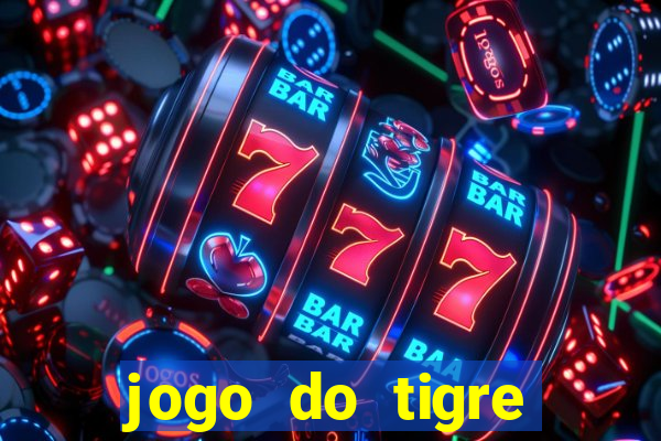 jogo do tigre deposito minimo 1 real