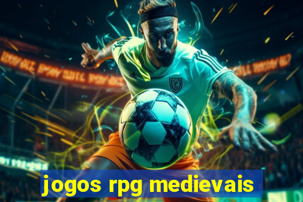 jogos rpg medievais