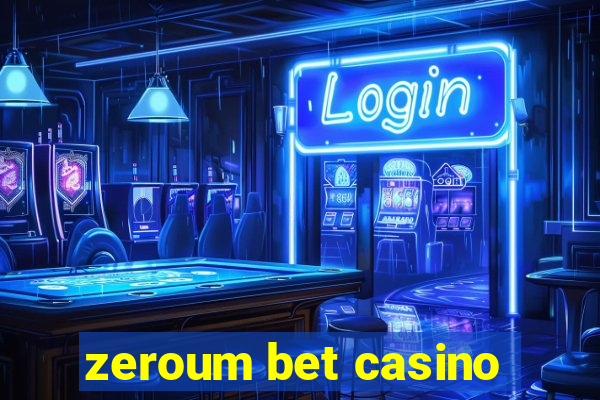 zeroum bet casino