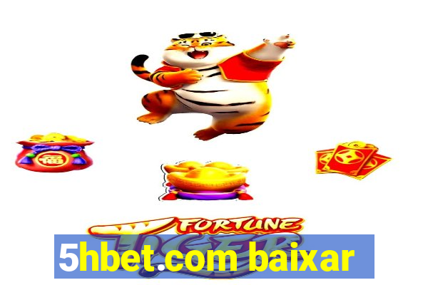 5hbet.com baixar