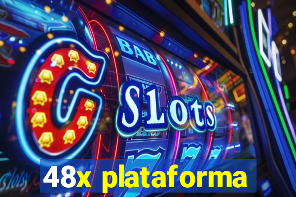 48x plataforma