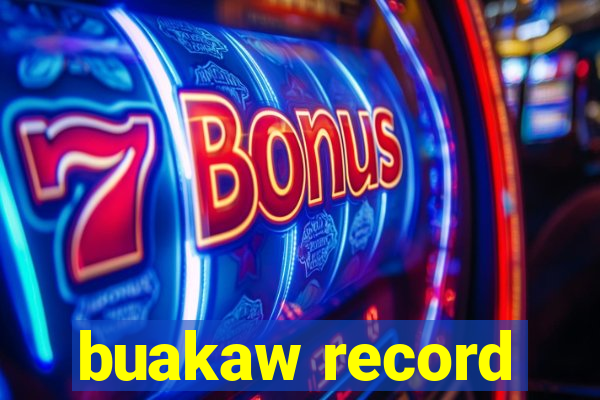 buakaw record