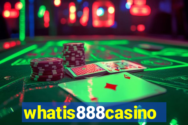 whatis888casino