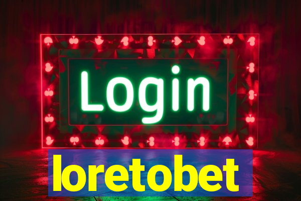 loretobet