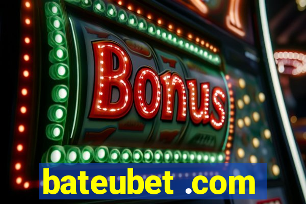 bateubet .com