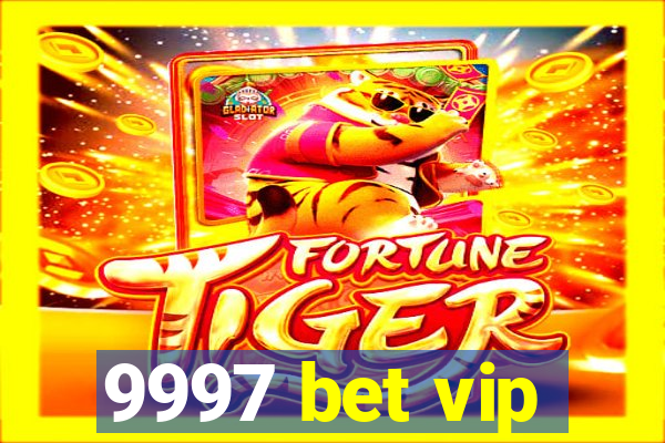 9997 bet vip