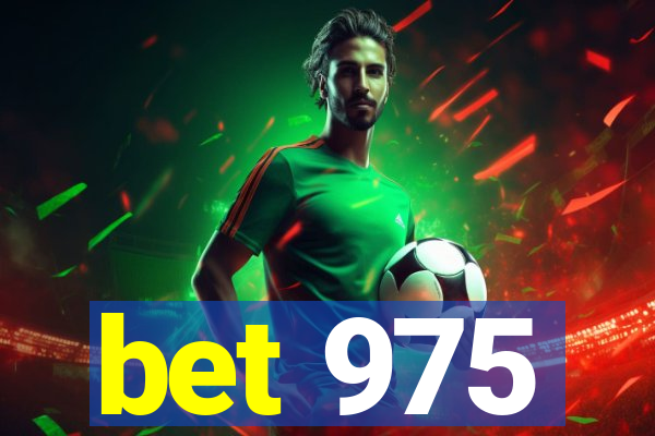 bet 975