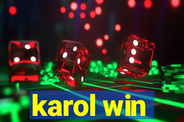 karol win