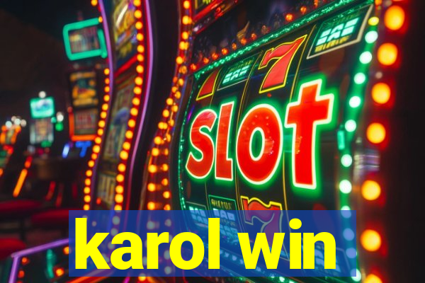 karol win