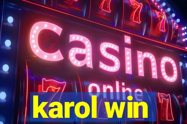 karol win