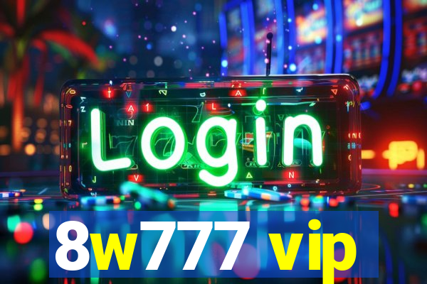 8w777 vip