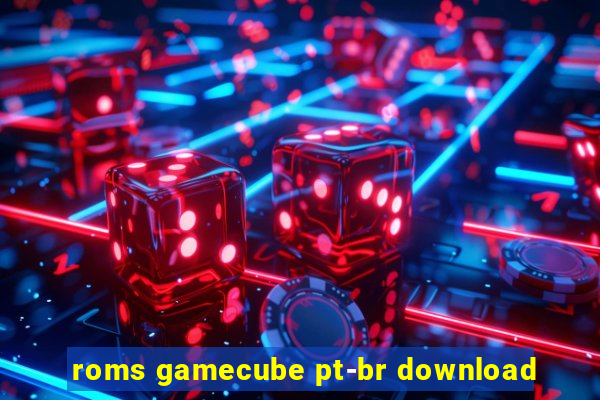 roms gamecube pt-br download