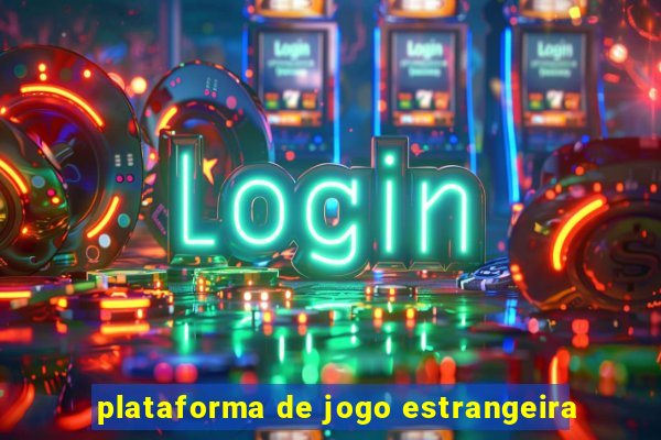 plataforma de jogo estrangeira