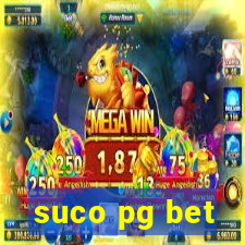 suco pg bet