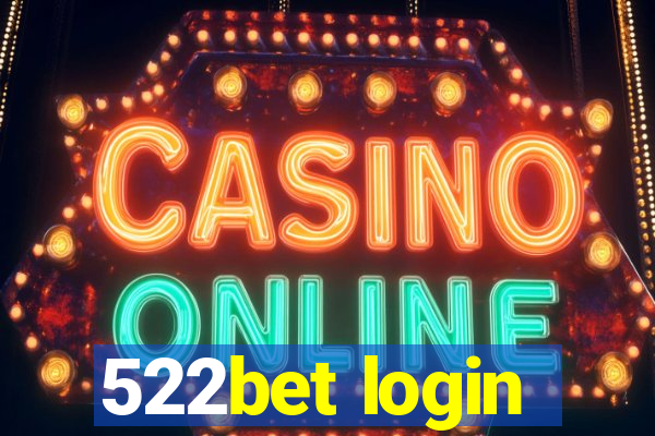 522bet login