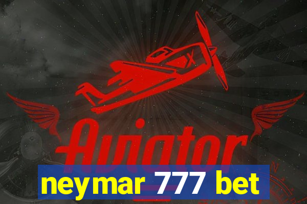 neymar 777 bet