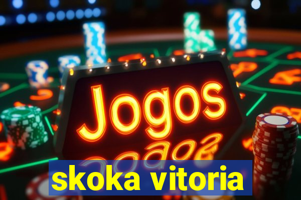 skoka vitoria