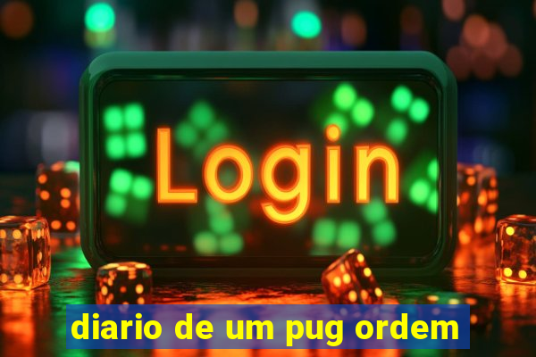 diario de um pug ordem